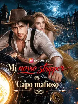 Mi novio stripper es capo mafioso – dorama corto
