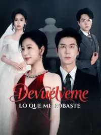 Devuélveme lo que me robaste completo