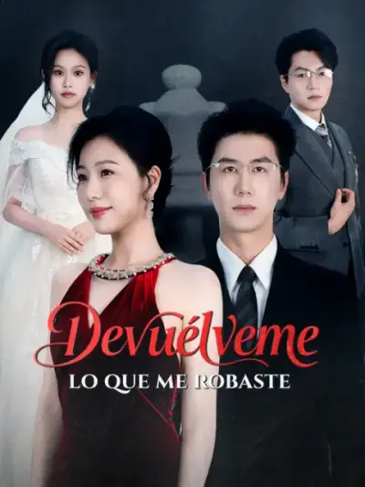 Devuélveme lo que me robaste – portada del dorama corto