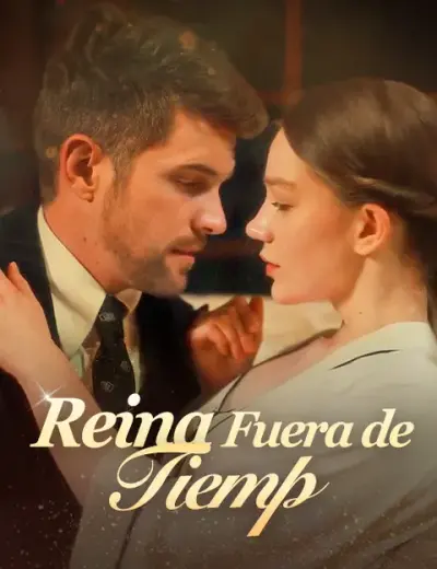 Reina fuera de tiempo – portada del dorama corto
