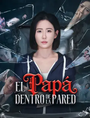 El papá dentro de la pared – dorama corto
