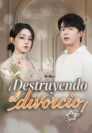 ¡Destruyendo el divorcio! – dorama corto
