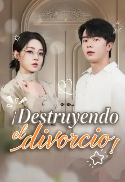 ¡Destruyendo el divorcio! – portada del dorama corto