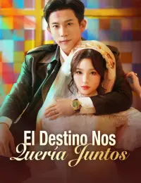 El destino nos quería juntos completo