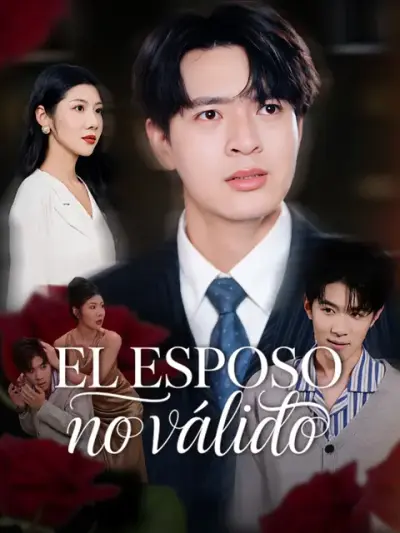 El esposo no válido – portada del dorama corto