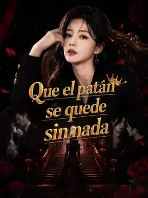 Que el patán se quede sin nada completo