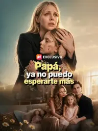 Papá, ya no puedo esperarte más completo