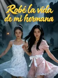 Robé la vida de mi hermana completo