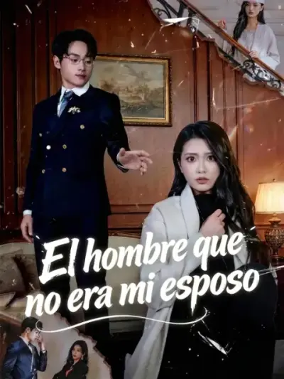 El hombre que no era mi esposo – portada del dorama corto