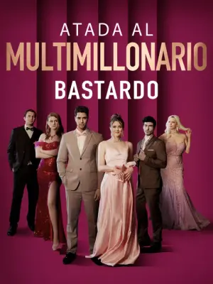 Atada al Multimillonario Bastardo – dorama corto