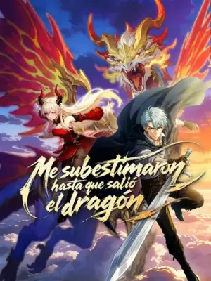 Me subestimaron hasta que salió el dragón – dorama corto