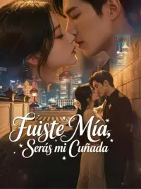 Fuiste mía, serás mi cuñada completo