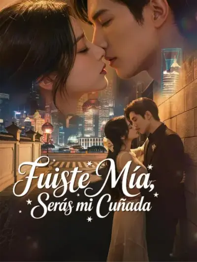 Fuiste mía, serás mi cuñada – portada del dorama corto