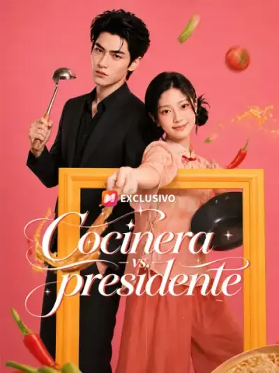 Cocinera vs. presidente – portada del dorama corto