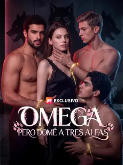 Omega, pero domé a tres alfas – portada del dorama corto