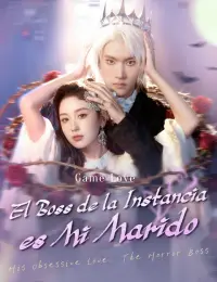 El Boss de la Instancia es Mi Marido completo