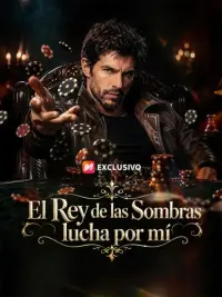El Rey de las Sombras lucha por mí completo