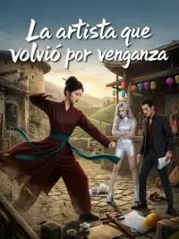 La artista que volvió por venganza completo