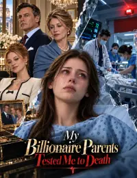 My Billionaire Parents Tested Me to Death cover