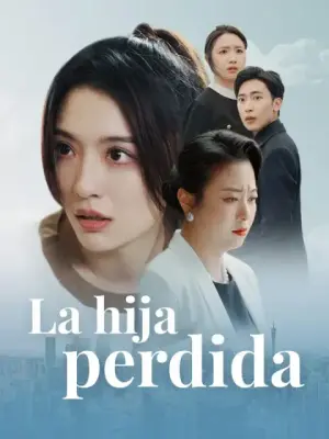 La hija perdida – dorama corto