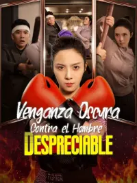 Venganza Oscura Contra el Hombre despreciable completo