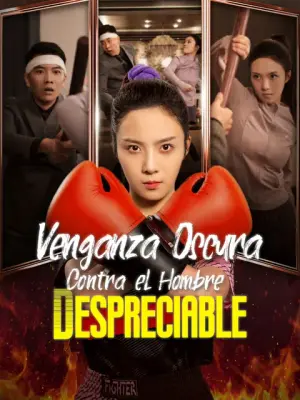 Venganza Oscura Contra el Hombre despreciable completo