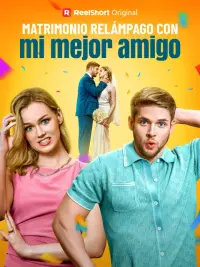 Matrimonio relámpago con mi mejor amigo completo