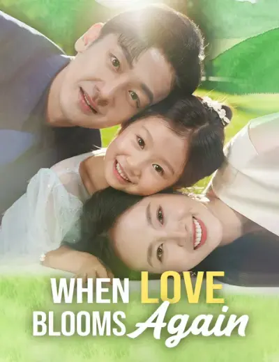 When Love Blooms Again poster