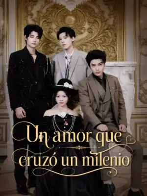 Un amor que cruzó un milenio – dorama corto