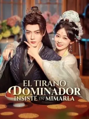 El tirano dominador insiste en mimarla – dorama corto