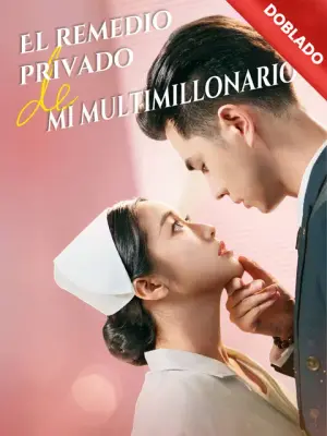 El remedio privado de mi multimillonario – dorama corto