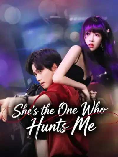 She's the One Who Hunts Me poster