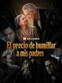 El precio de humillar a mis padres completo