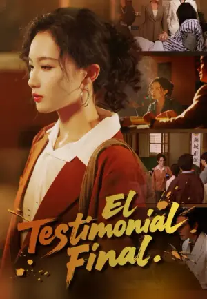 El Testimonio Final – dorama corto
