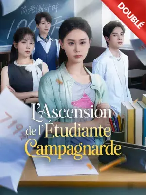[Doublé] L'ascension de l'étudiante campagnarde – dorama corto