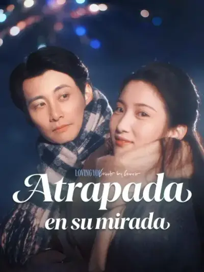 Atrapada en su mirada – portada del dorama corto