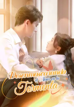 Desenmascarando el Amor en la Tormenta – dorama corto