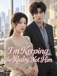 I’m Keeping the Baby, Not Him cover
