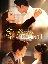 Ex, ¡fuera de mi camino! completo