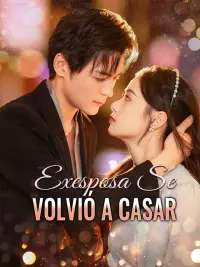 Exesposa Se Volvió a Casar completo