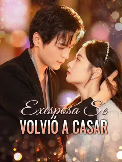 Exesposa Se Volvió a Casar – portada del dorama corto