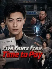 Five Years Free, Time to Pay cover