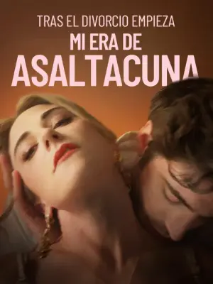 Tras El Divorcio Empieza Mi Era de Asaltacunas completo