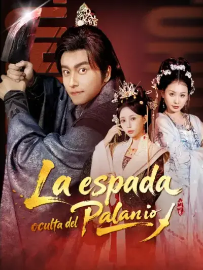 La espada oculta del palacio – portada del dorama corto