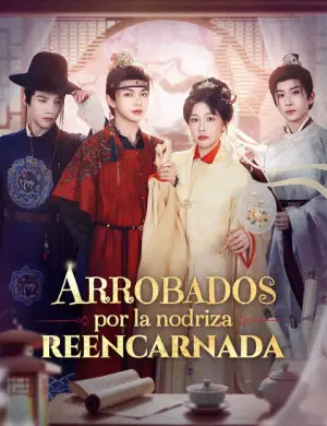 Arrobados por la nodriza reencarnada completo