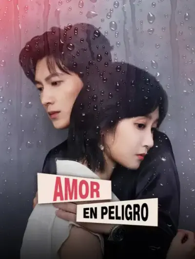 Amor en peligro – portada del dorama corto