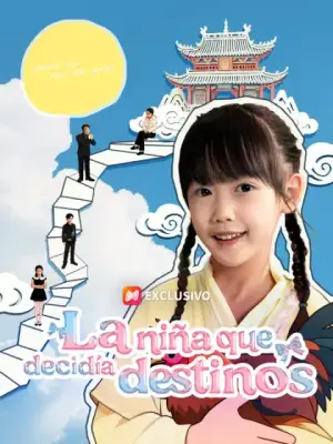La niña que decidía destinos – dorama corto