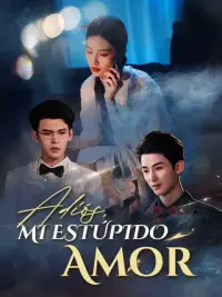 Adiós, Mi Estúpido Amor completo