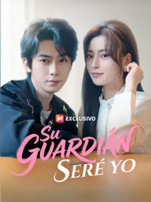 Su guardián seré yo – dorama corto