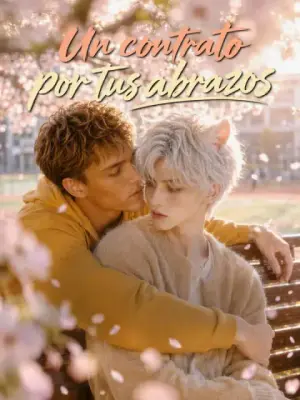 Un contrato por tus abrazos – dorama corto